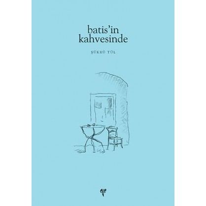 batis'in kahvesinde