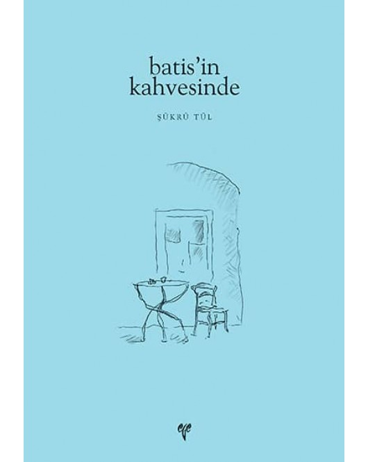 batis'in kahvesinde