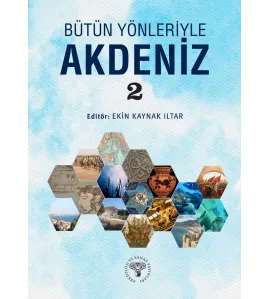 Bütün Yönleriyle Akdeniz 2 Bütün Yönleriyle Akdeniz 2