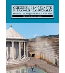 Cehennem'den Cennet'e Hierapolis (Pamukkale) Cehennem'den Cennet'e Hierapolis (Pamukkale)