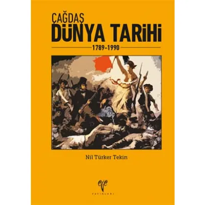 Çağdaş Dünya Tarihi 1789-1990 Çağdaş Dünya Tarihi 1789-1990