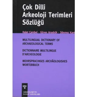 Çok Dilli Arkeoloji Sözlüğü Çok Dilli Arkeoloji Sözlüğü