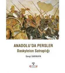 Anadolu'da Persler - Daskyleion Satraplığı