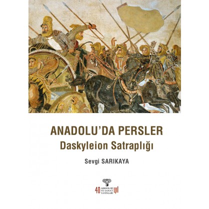 Anadolu'da Persler - Daskyleion Satraplığı