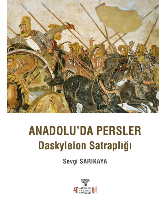 Anadolu'da Persler - Daskyleion Satraplığı