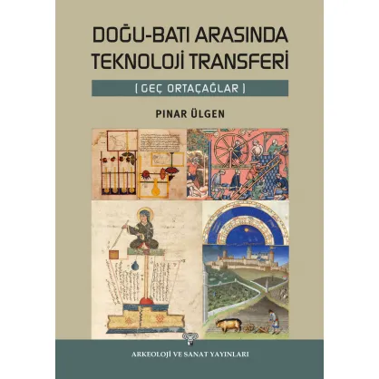 Doğu-Batı arasında Teknoloji Transferi (Geç Ortaçağlar)