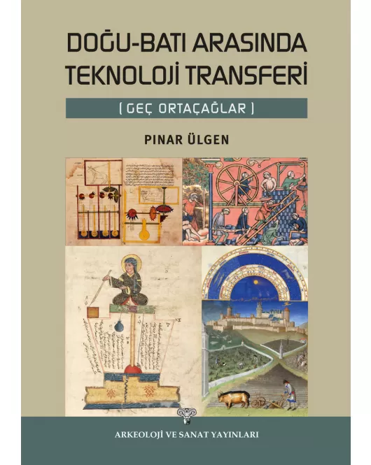 Doğu-Batı arasında Teknoloji Transferi (Geç Ortaçağlar)