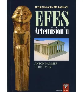 Antik Dünyanın Bir Harikası EFES Artemision'u