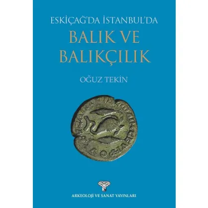 Eskiçağ'da İstanbul'da Balık ve Balıkçılık