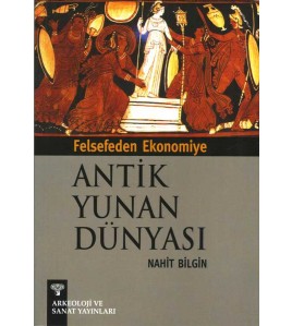Felsefeden Ekonomiye Antik Yunan Dünyası