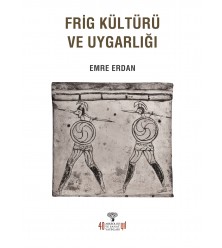 Frig Kültürü ve Uygarlığı