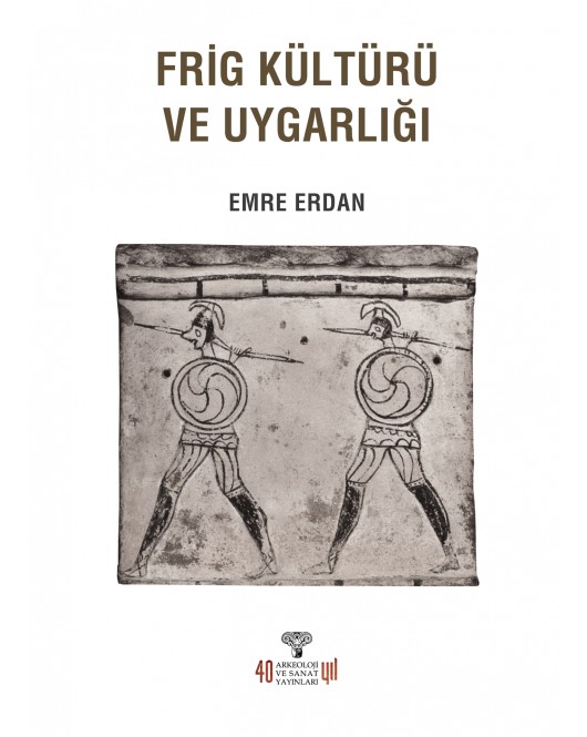 Frig Kültürü ve Uygarlığı