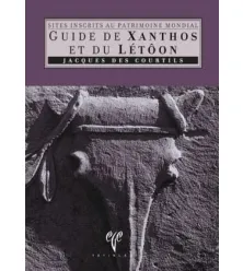 Guide de Xanthos et du Letoon Guide de Xanthos et du Letoon