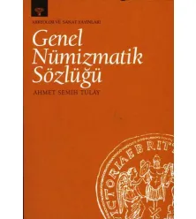Genel Nümizmatik Sözlüğü Genel Nümizmatik Sözlüğü
