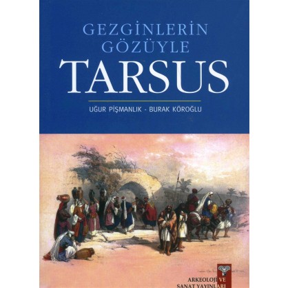 Gezginlerin Gözüyle Tarsus