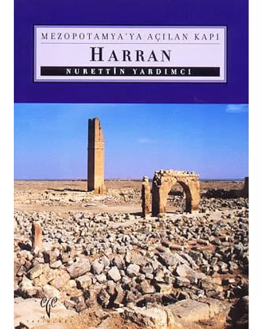 Harran Mezopotamya'ya Açılan Kapı