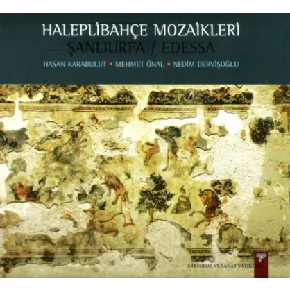 Haleplibahçe Mozaikleri Şanlıurfa / Edessa