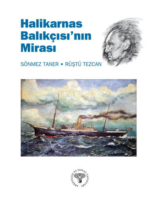 Halikarnas Balıkçısı'nın Mirası