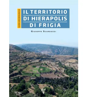 Il Territorio di Hierapolis di Frigia Il Territorio di Hierapolis di Frigia