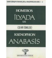 İlyada (İlias) Homeros Anabasis Ksenopon (Şehir İsimleri)