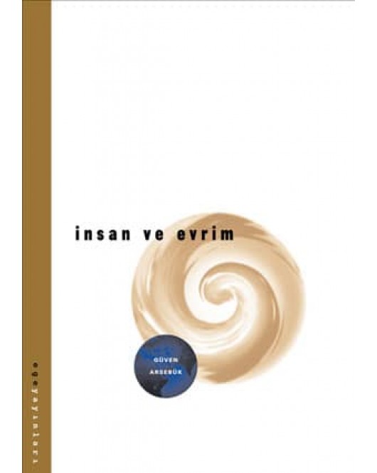 İnsan ve Evrim İnsan ve Evrim