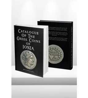 Catalogue of The Greek Coins Of Ionia Catalogue of The Greek Coins Of Ionia