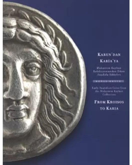 Karun'dan Karia'ya: Muharrem Kayhan Sikke Koleksiyonu