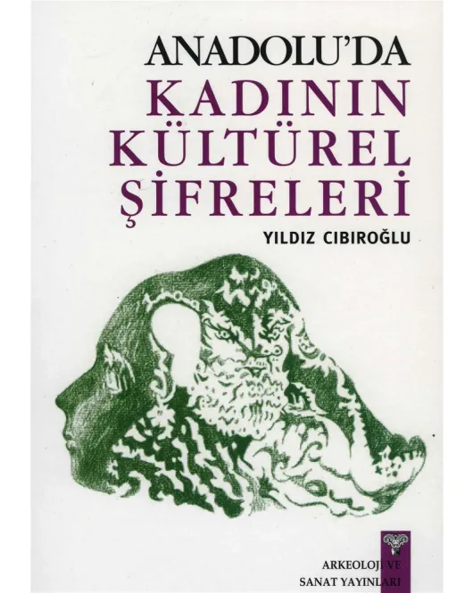 Anadolu'da Kadının Kültürel Şifreleri