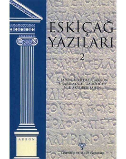 Eskiçağ Yazıları 2 - Akron 2 Eskiçağ Yazıları 2 - Akron 2