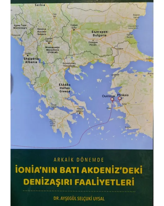 Arkaik Dönemde İonia'nın Batı Akdeniz'deki Denizaşırı Faaliyetleri