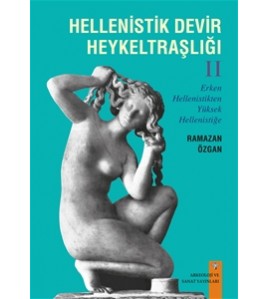 Hellenistik Devir Heykeltraşlığı 2