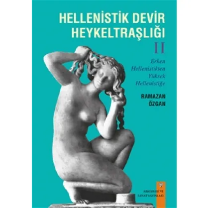 Hellenistik Devir Heykeltraşlığı 2