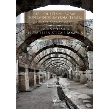 Hellenistik ve Roma Döneminde Smyrna (İzmir) Hellenistik ve Roma Döneminde Smyrna (İzmir)