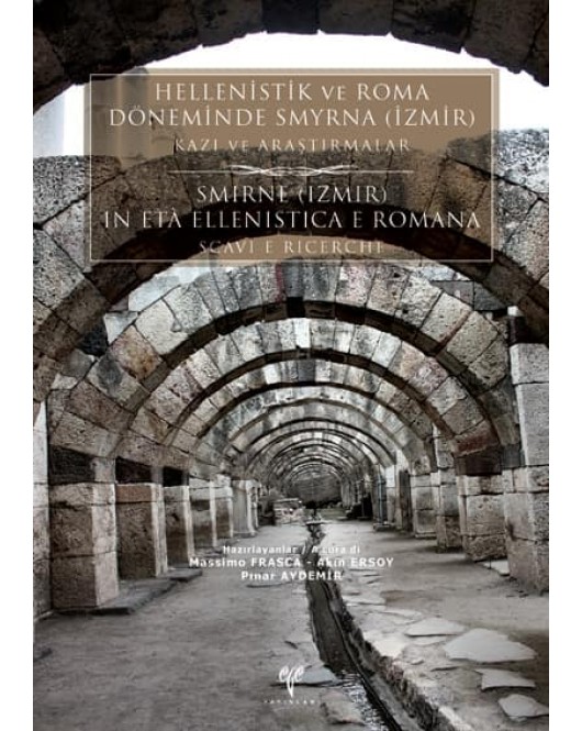 Hellenistik ve Roma Döneminde Smyrna (İzmir) Hellenistik ve Roma Döneminde Smyrna (İzmir)