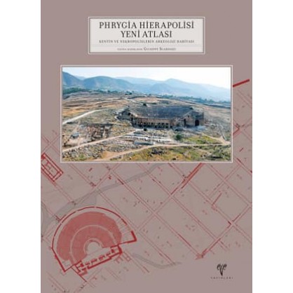 Hierapolis di Frigia VII: Phrygia Hierapolisi Yeni Atlası