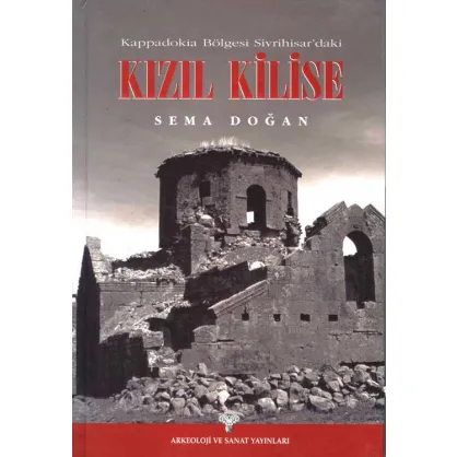 Kappadokia Bölgesi Sivrihisar'daki Kızıl Kilise