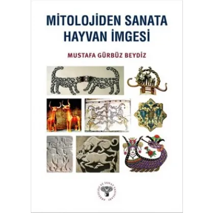 Mitolojiden Sanata Hayvan İmgesi
