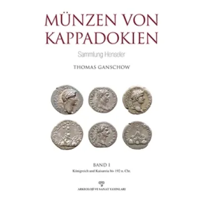 Münzen Von Kappadokien Band 1