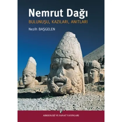 Nemrut Dağı Bulunuşu, Kazıları, Anıtları