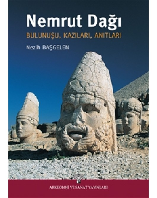 Nemrut Dağı Bulunuşu, Kazıları, Anıtları Nemrut Dağı Bulunuşu, Kazıları, Anıtları