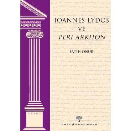Ioannes Lydos ve Peri Arkhon - Akron 4