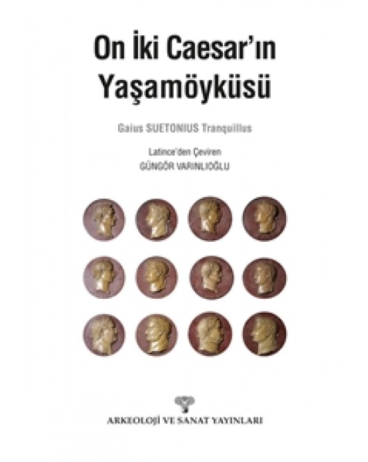 On İki Caesar'ın Yaşamöyküsü On İki Caesar'ın Yaşamöyküsü