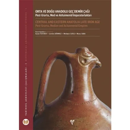 Orta ve Doğu Anadolu Geç Demir Çağı Orta ve Doğu Anadolu Geç Demir Çağı
