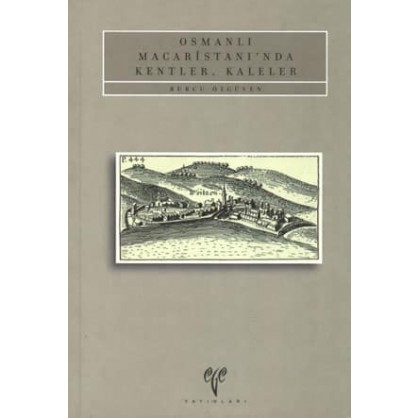 Osmanlı Macaristanı'nda Kentler, Kaleler