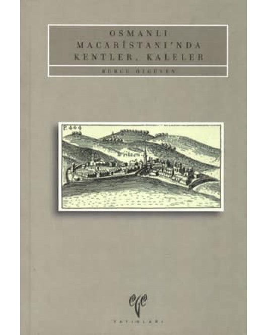 Osmanlı Macaristanı'nda Kentler, Kaleler