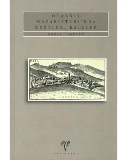Osmanlı Macaristanı'nda Kentler, Kaleler