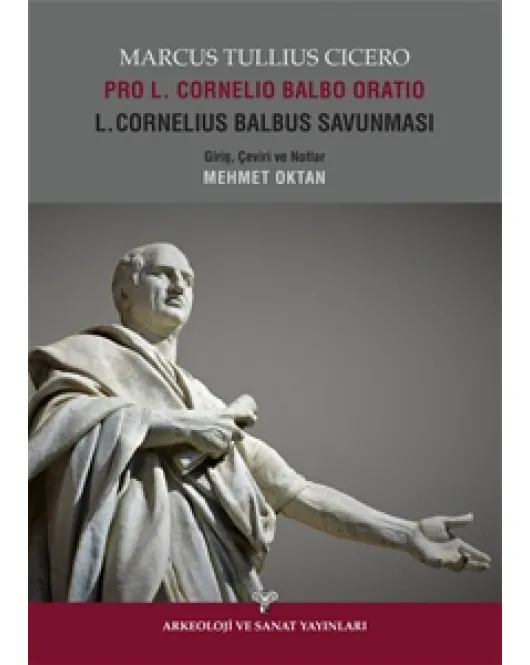 Pro L.Cornelio Balbo Oratio L.Cornelius Balbus Savunması