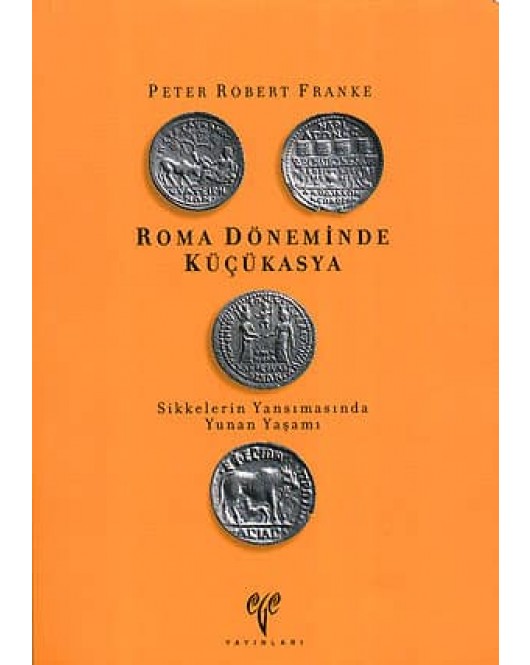 Roma Döneminde Küçükasya Sikkelerin Yansımasında Yunan Yaşamı