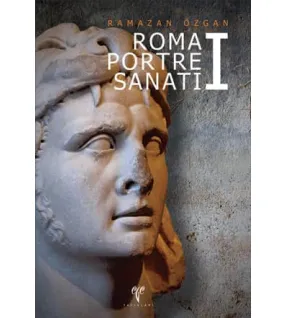 Roma Portre Sanatı I Roma Portre Sanatı I
