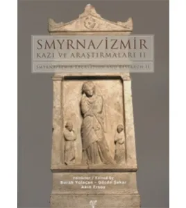 Smyrna-İzmir Kazı ve Araştırmaları II